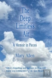 The Deep Limitless Air A Memoir In Pieces