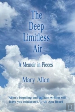 Bertrand.pt - The Deep Limitless Air A Memoir In Pieces