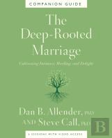 The Deep-Rooted Marriage Companion Guide