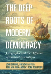 The Deep Roots Of Modern Democracy