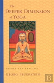The Deeper Dimension Of Yoga