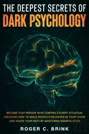 The Deepest Secrets Of Dark Psychology