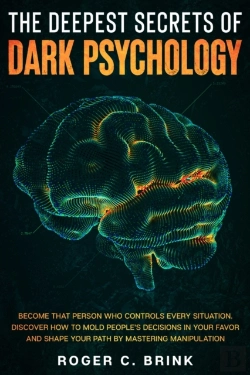 Bertrand.pt - The Deepest Secrets Of Dark Psychology