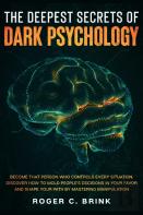 The Deepest Secrets Of Dark Psychology