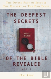 The Deepest Secrets Of The Bible Revealed