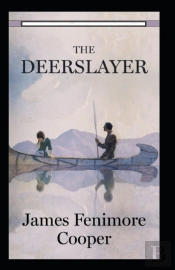 The Deerslayer Annotated