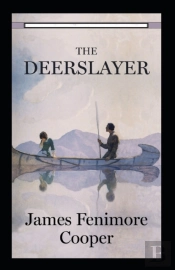 The Deerslayer Annotated