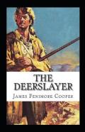 The Deerslayer Annotated