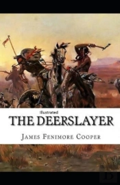 The Deerslayer  Illustrated