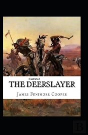 The Deerslayer Illustrated