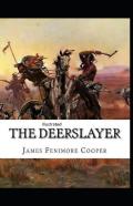 The Deerslayer Illustrated