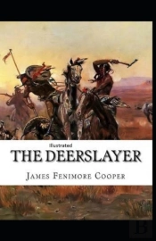 The Deerslayer Illustrated