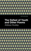 The Defeat Of Youth And Other Poems