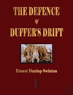 Bertrand.pt - The Defence Of Duffer'S Drift - A Lesson In The Fundamentals Of Small Unit Tactics