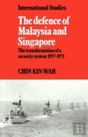 The Defence Of Malaysia And Singapore