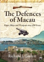 The Defences Of Macau Â€“ Forts, Ships, And Weapons Over 450 Years