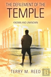 The Defilement Of The Temple: Known And Unknown