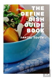 The Define Dish Guide Book