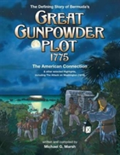 The Defining Story Of Bermuda'S Great Gunpowder Plot 1775