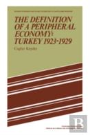 The Definition Of A Peripheral Economy: Turkey 1923-1929