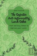 The Definitive Anti-Inflammatory Lunch Dishes