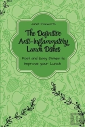 The Definitive Anti-Inflammatory Lunch Dishes