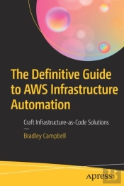 The Definitive Guide To Aws Infrastructure Automation