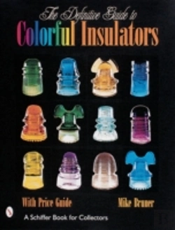 Bertrand.pt - The Definitive Guide To Colorful Insulators