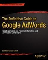 The Definitive Guide To Google Adwords