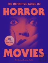 The Definitive Guide To Horror Movies