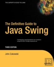 The Definitive Guide To Java Swing