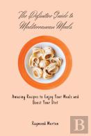 The Definitive Guide To Mediterranean Meals