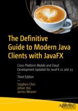 The Definitive Guide To Modern Java Clients With Javafx