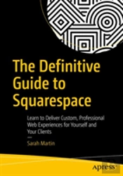 The Definitive Guide To Squarespace