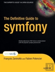 The Definitive Guide To Symfony