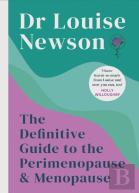 The Definitive Guide To The Perimenopause And Menopause - The Sunday Times Bestseller 2024
