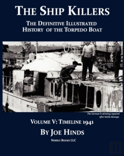 Bertrand.pt - The Definitive Illustrated History Of The Torpedo Boat, Volume V