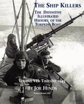 The Definitive Illustrated History Of The Torpedo Boat, Volume Vii