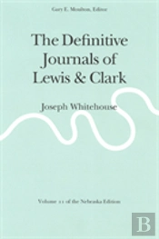 The Definitive Journals Of Lewis And Clark, Vol 11