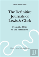 The Definitive Journals Of Lewis And Clark, Vol 2
