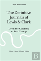 The Definitive Journals Of Lewis And Clark, Vol 6