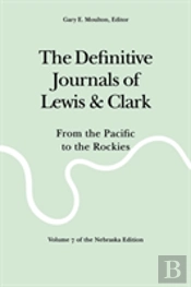 The Definitive Journals Of Lewis And Clark, Vol 7