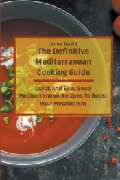The Definitive Mediterranean Cooking Guide