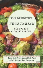 The Definitive Vegetarian Savory Cookbook