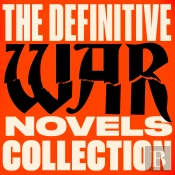 The Definitive War Novels Collection: 6 Novels And Stories From George Orwell, Leo Tolstoy, Homer, & More