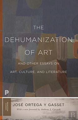 Bertrand.pt - The Dehumanization Of Art And Other Essays On Art, Culture, And Literature