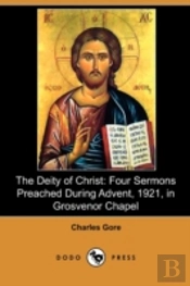The Deity Of Christ: Four Sermons Preach