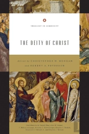 The Deity Of Christ