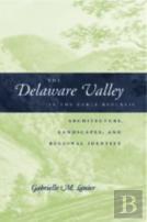 The Delaware Valley In The Early Republic