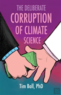 Bertrand.pt - The Deliberate Corruption Of Climate Science
